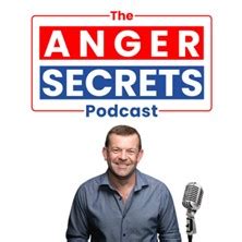 best anger management podcast|Anger Secrets .